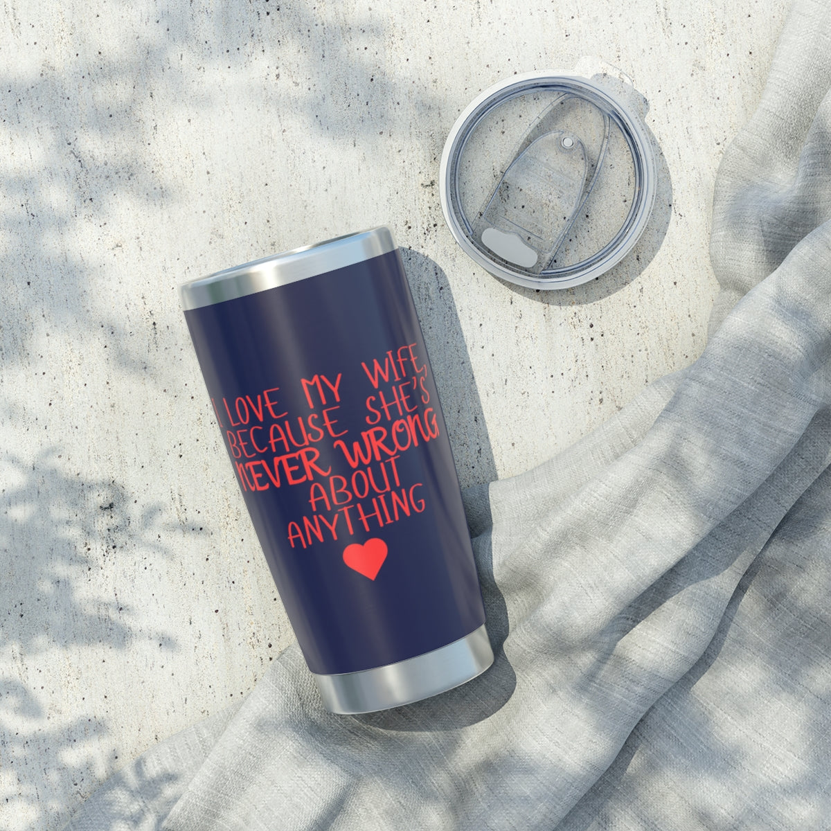 "Never wrong" 20oz Tumbler